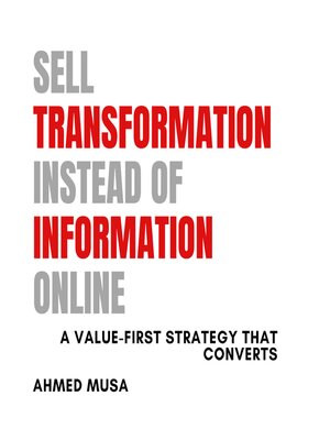 cover image of Sell Transformation Instead of Information Online